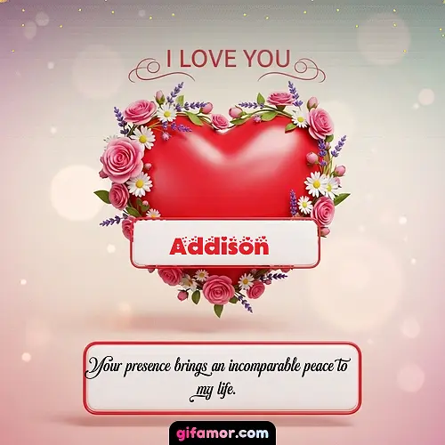 I Love You XXI Addison