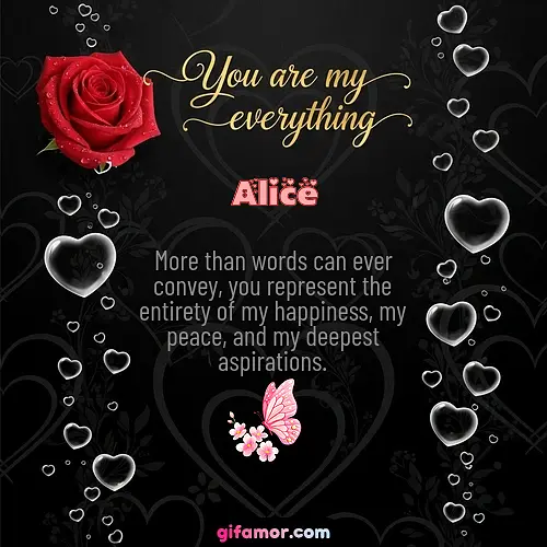 You are my everything I Alice