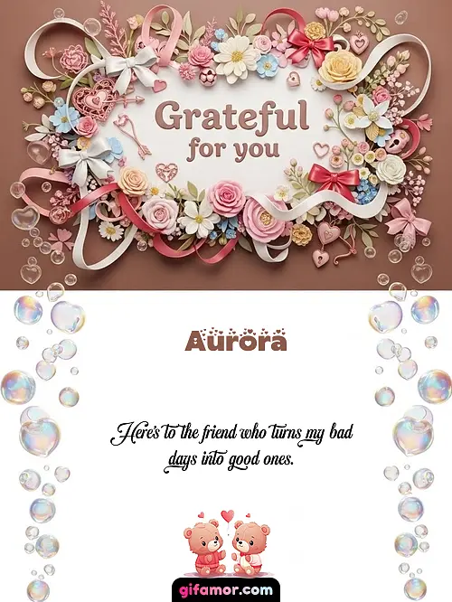 Grateful for you Aurora