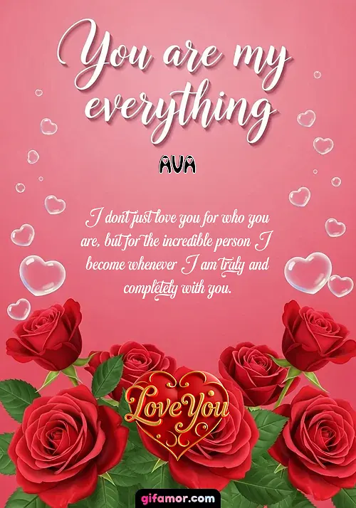 You are my everything Ava