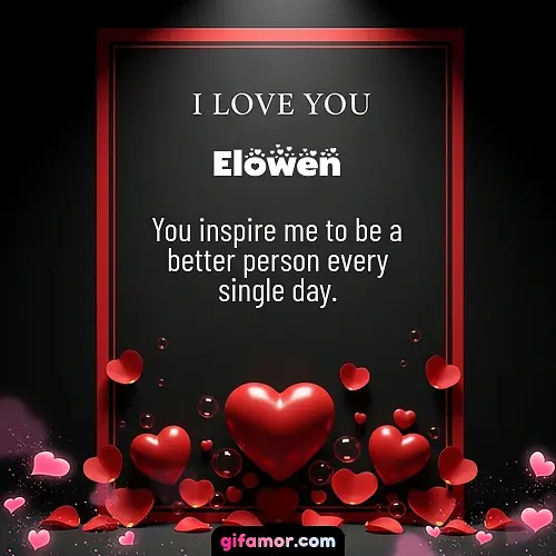 I love you I Elowen