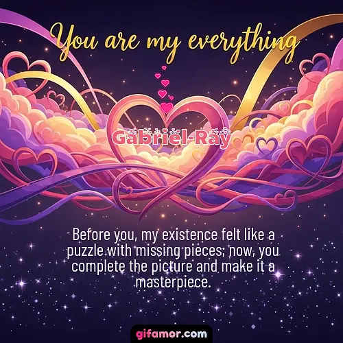 You are my everything	II Gabriel-Ray