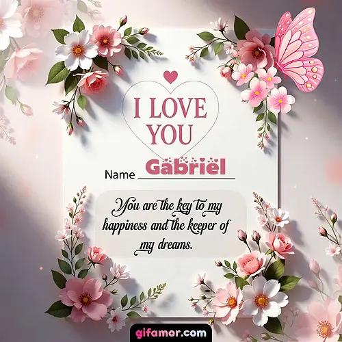 I love you IV Gabriel