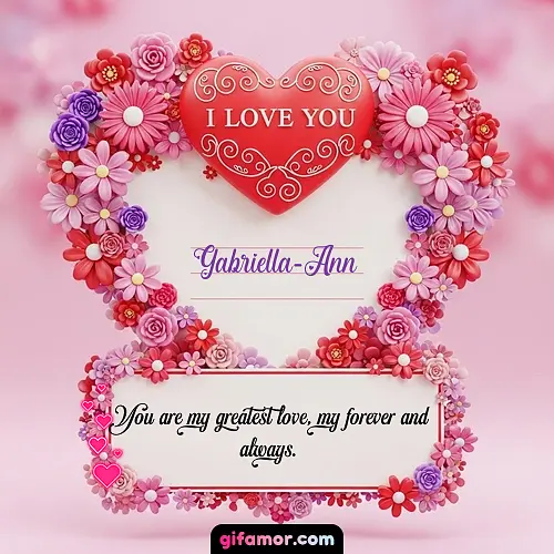 I Love You IX Gabriella-Ann