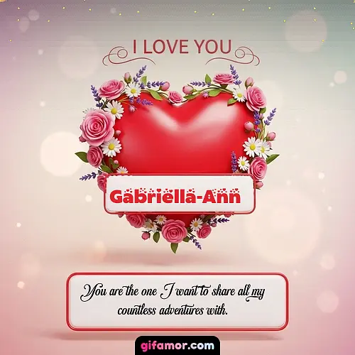 I Love You XXI Gabriella-Ann