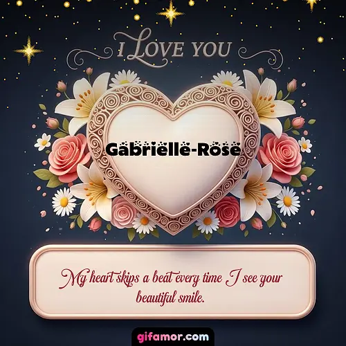 I Love You XVI Gabrielle-Rose