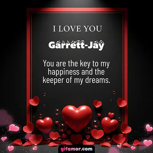 I love you I Garrett-Jay
