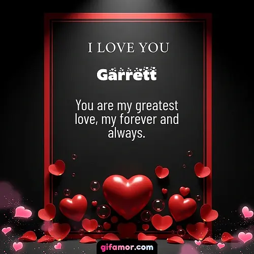 I love you I Garrett