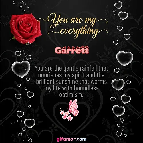 You are my everything I Garrett