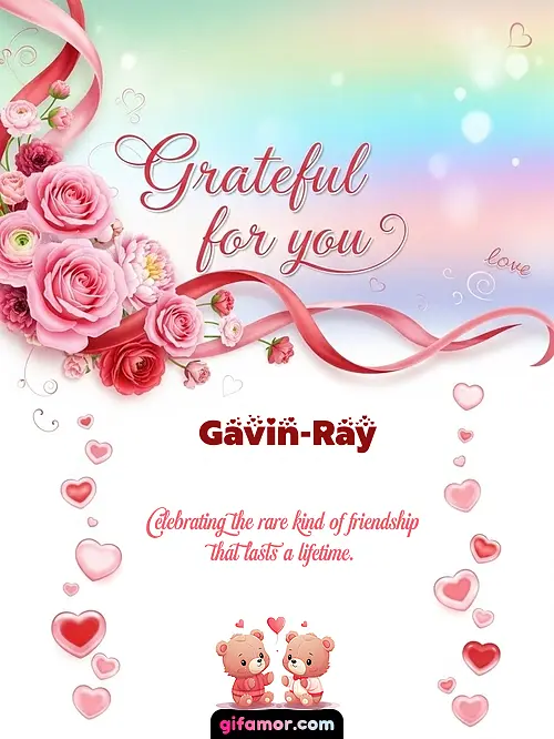 Grateful for you! II Gavin-Ray