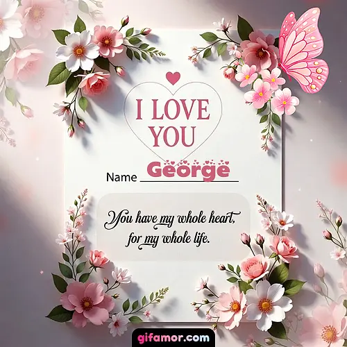 I love you IV George