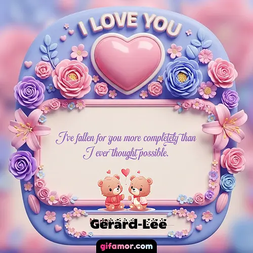 I Love You XVII Gerard-Lee