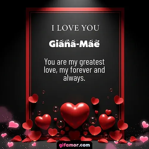 I love you I Giana-Mae