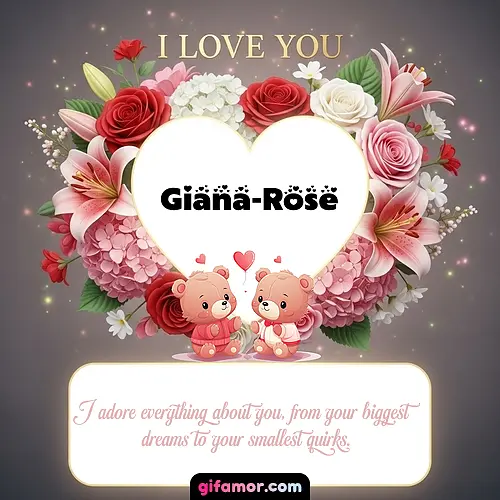 I Love You XV Giana-Rose