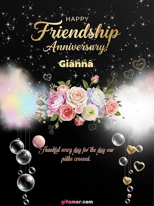 Happy friendship anniversary! II Gianna