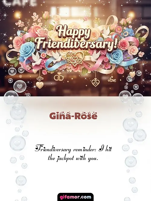 Happy friendiversary! I Gina-Rose