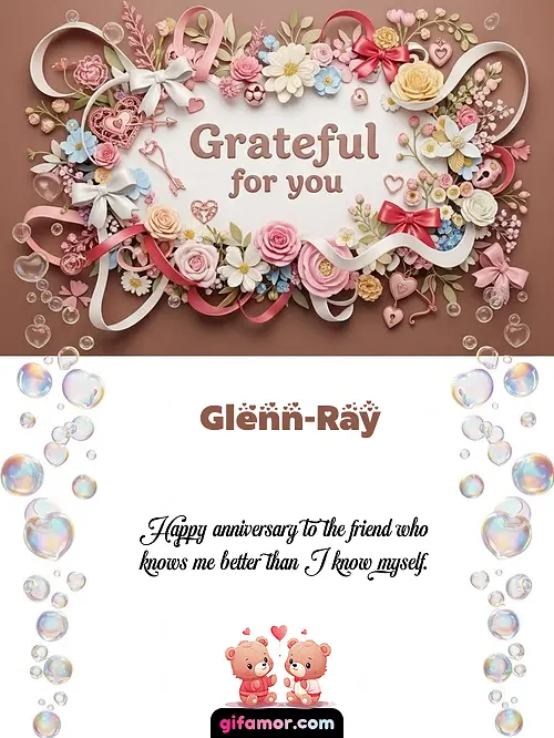 Grateful for you Glenn-Ray