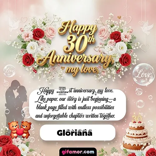 Happy 30th anniversary, my love Gloriana