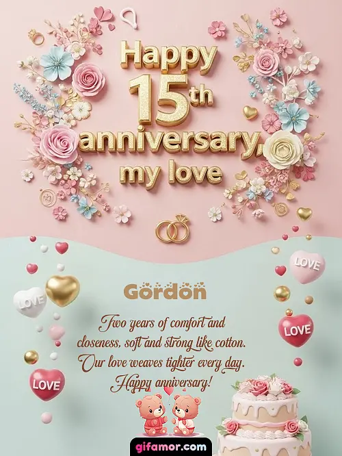 Happy 15th anniversary, my love Gordon
