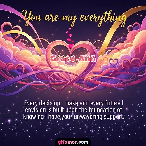 You are my everything	II Grace-Ann