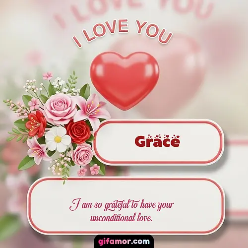 I Love You XI Grace