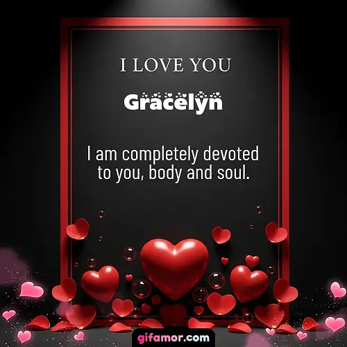 I love you I Gracelyn