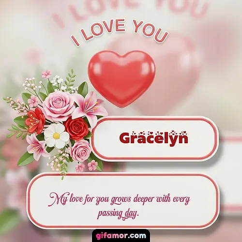 I Love You XI Gracelyn