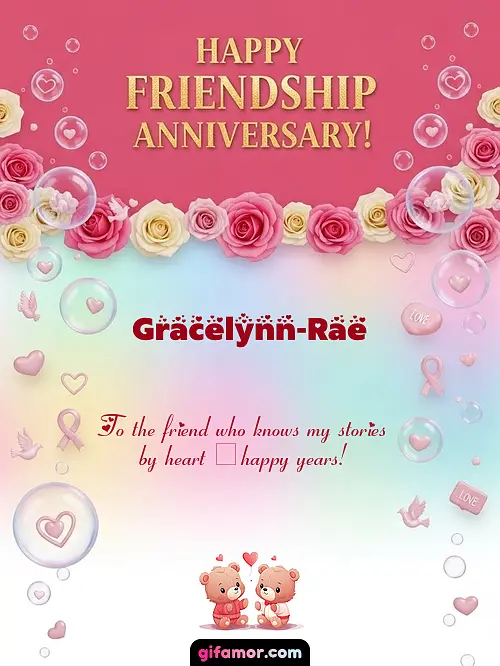 Happy friendship anniversary! I Gracelynn-Rae
