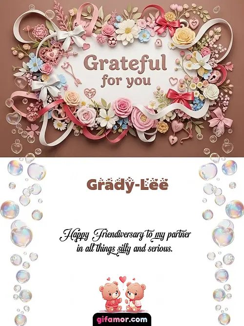 Grateful for you Grady-Lee