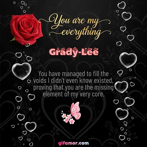 You are my everything I Grady-Lee