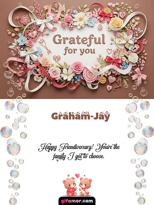 Grateful for you Graham-Jay