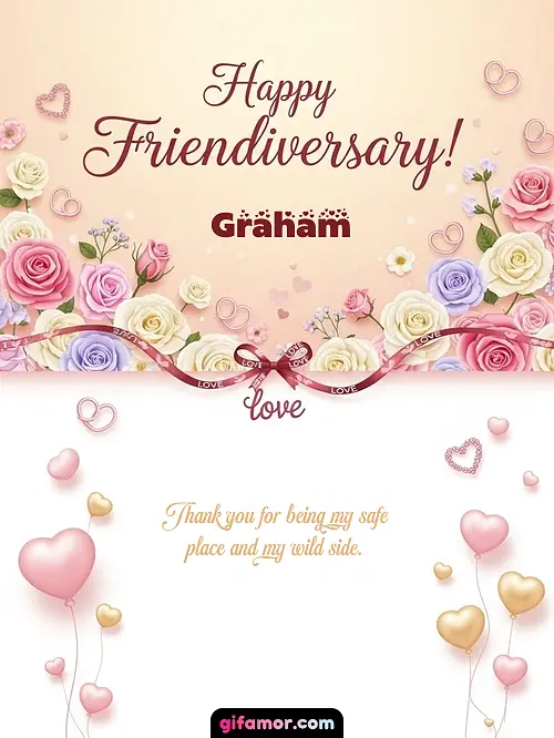 Happy friendiversary! Graham