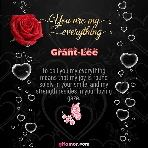 You are my everything I Grant-Lee