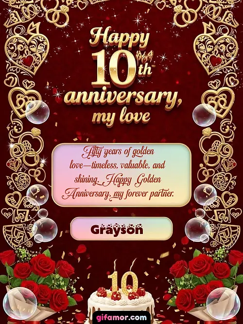 Happy 10th anniversary, my love Grayson