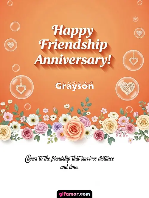 Happy friendship anniversary! III Grayson