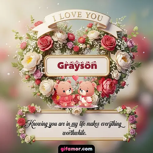 I Love You X Grayson
