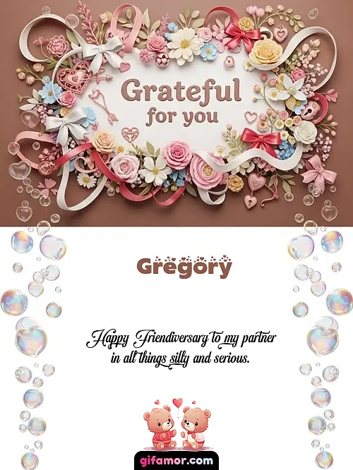 Grateful for you Gregory