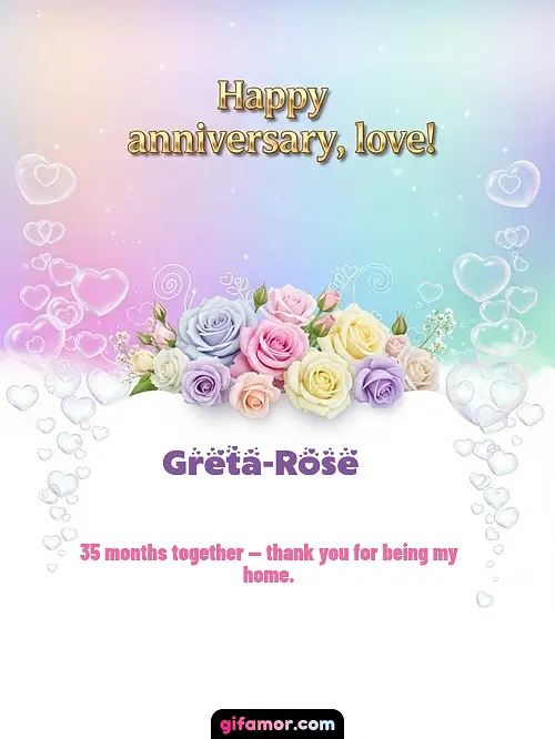 Happy anniversary, love! III Greta-Rose