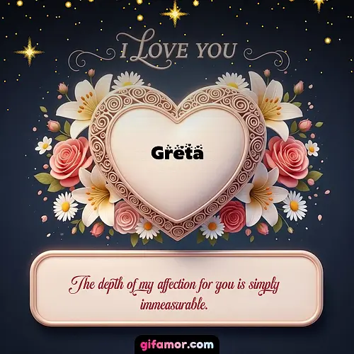 I Love You XVI Greta