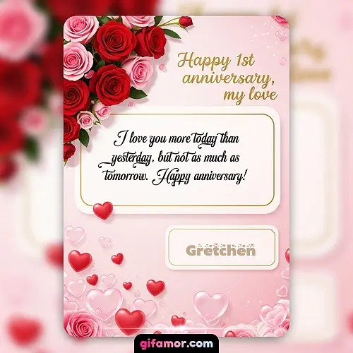 Happy 1st anniversary, my love Gretchen