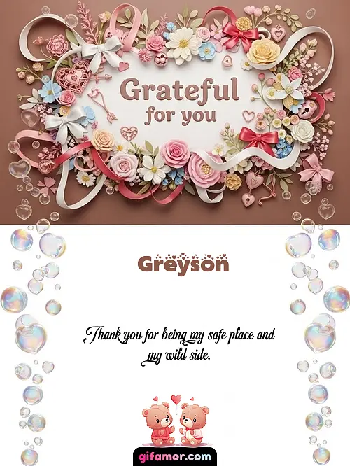 Grateful for you Greyson