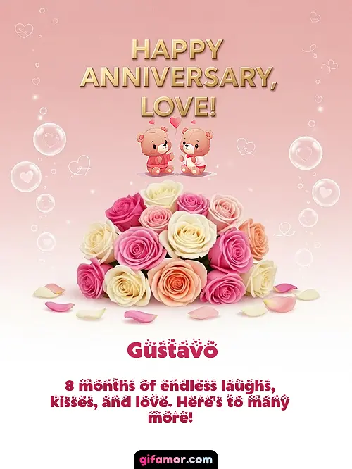 Happy anniversary, love! IV Gustavo