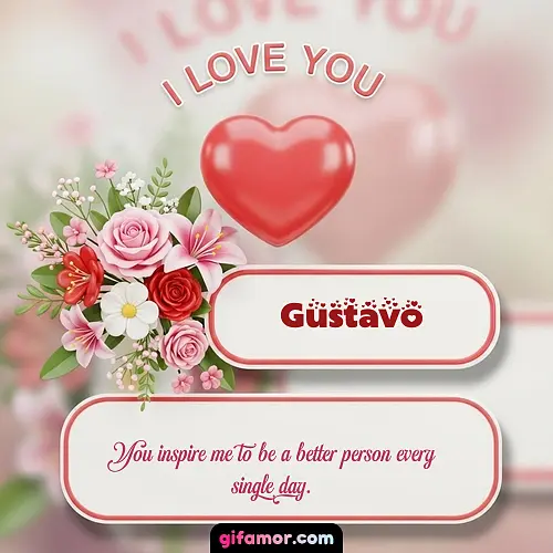 I Love You XI Gustavo