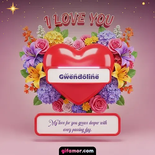 I Love You XX Gwendoline