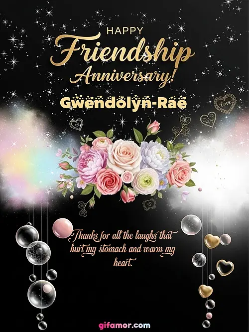 Happy friendship anniversary! II Gwendolyn-Rae