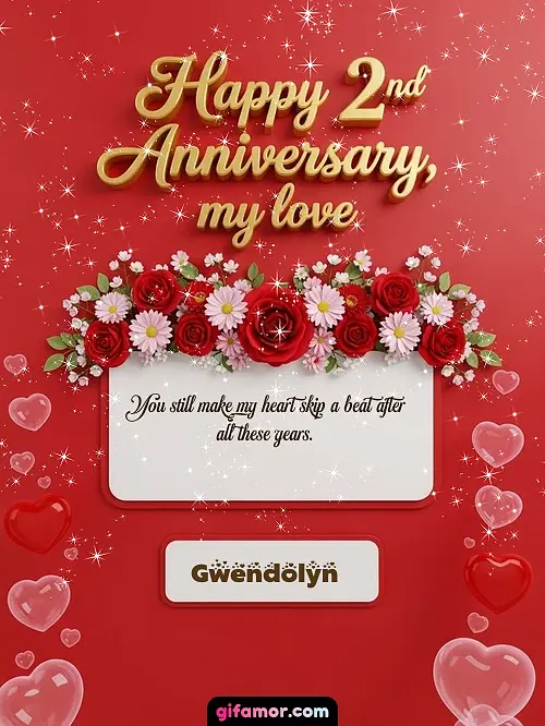 Happy 2st anniversary, my love I Gwendolyn