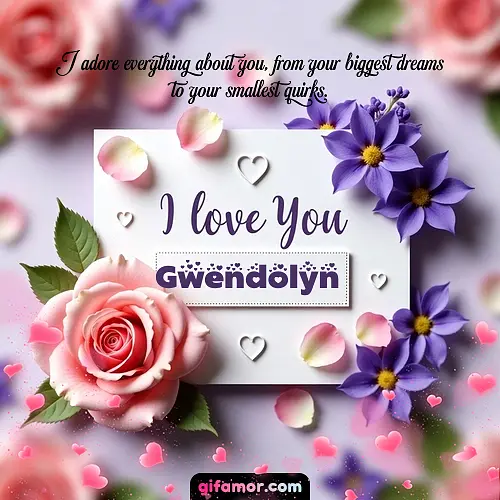 I love You II Gwendolyn