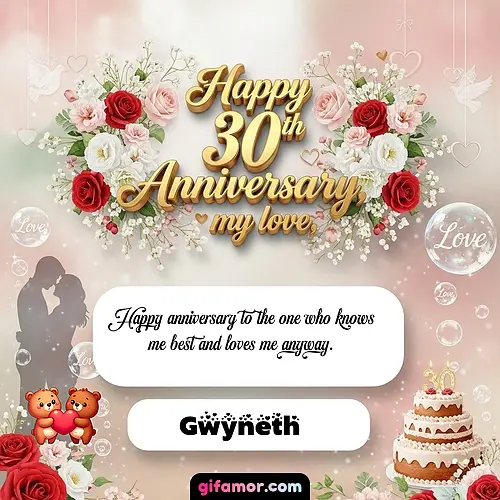 Happy 30th anniversary, my love Gwyneth