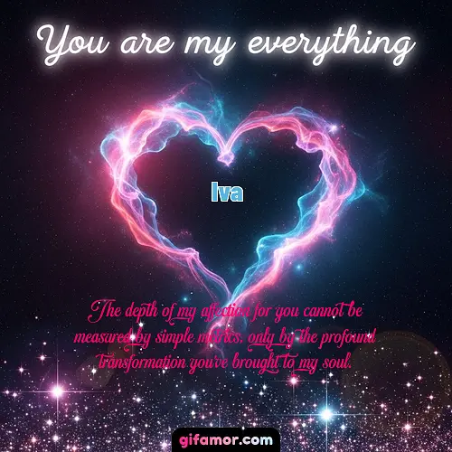 You are my everything III Iva
