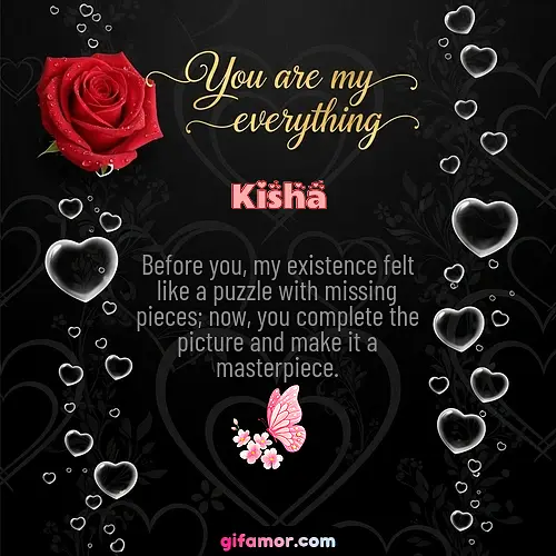 You are my everything I Kisha